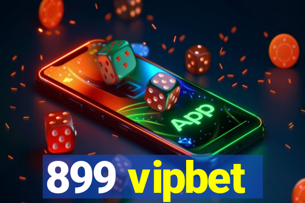 899 vipbet